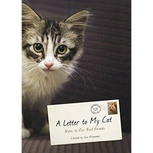 A Letter to My Cat: Notes to Our Best Friends, by Lisa Erspamer, BRAND N…